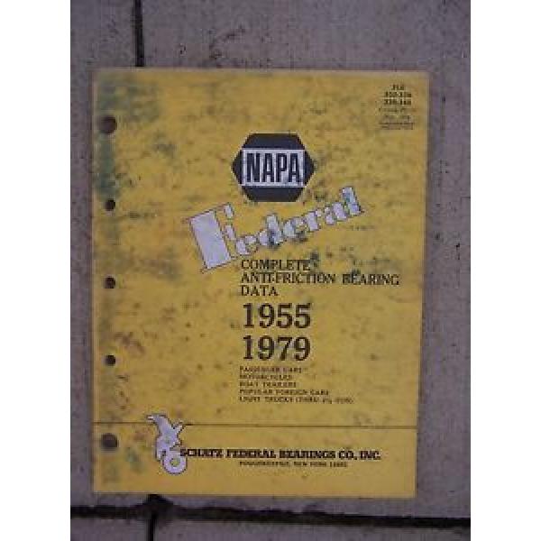 1955 - 1979 NAPA Federal Anti-Friction Bearing Data Manual Car Cycle Truck O #1 image