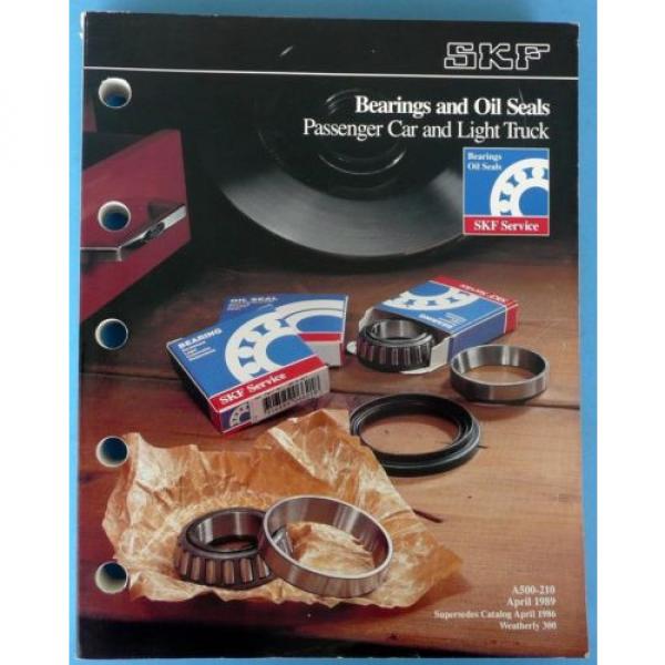 1989 SKF Pass Car &amp; Light Truck Bearing &amp; Oils Seal Catalog No. A500-210 #1 image