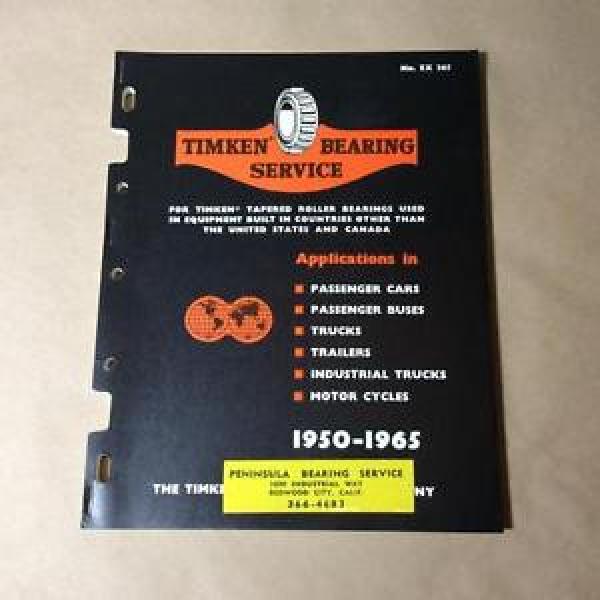 1965 TIMKEN Bearing Service -- Application Data -- Car, Truck, Motorcycle, Jeep #1 image