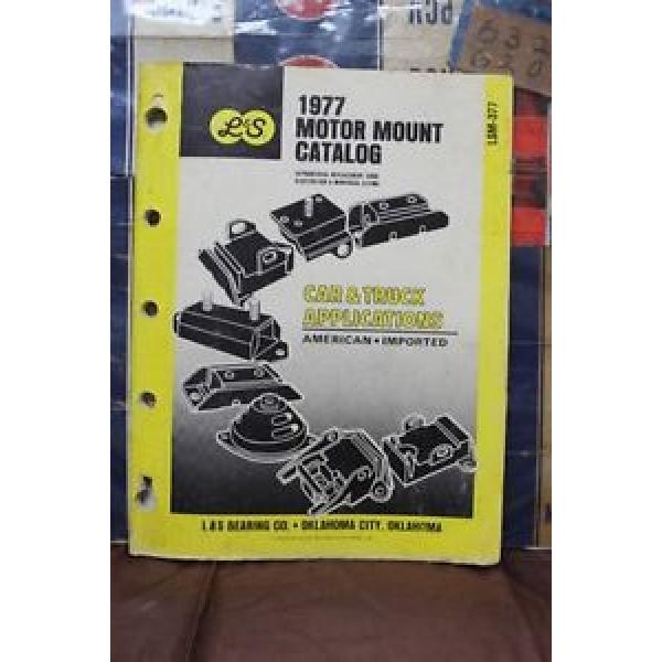 1977 L&amp;S BEARING CO.  MOTOR MOUNT CATALOG CAR &amp; TRUCK APPLICATIONS  (185) #1 image