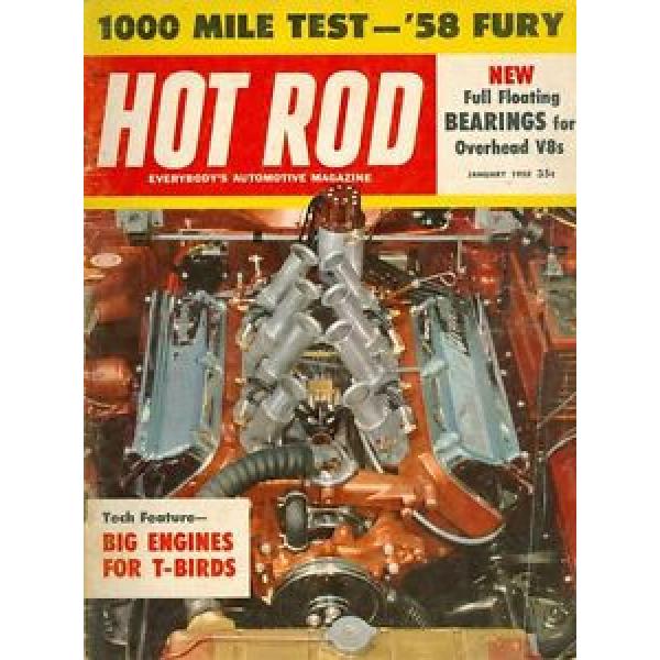 1958 Hot Rod Magazine: Big Engines For T-Birds/1000 Mile Test &#039;58 Fury/Bearings #1 image