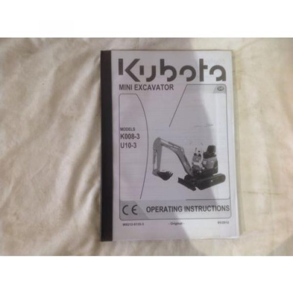 KUBOTA KX008-3 , U10-3 OPERATING MANUAL EXCAVATOR BOOK (VAT INCL IN PRICE) #1 image