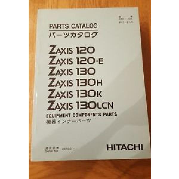 HITACHI ZAXIS PARTS CATALOG 120 SERIES AND 130 SERIES #1 image